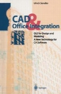 CAD از u0026 amp؛ ادغام بانکها و ادارات: OLE برای طراحی و مدل سازی. یک تکنولوژی جدید برای نرم افزار CACAD & Office Integration: OLE for Design and Modeling. A New Technology for CA Software