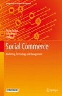 تجارت اجتماعی : بازاریابی ، فناوری و مدیریتSocial Commerce: Marketing, Technology and Management