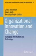نوآوری سازمانی و تغییر: اطلاعات مدیریت و فناوریOrganizational Innovation and Change: Managing Information and Technology