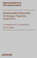 مونومر Elementorganic : فن آوری، خواص ، برنامه های کاربردیElementorganic monomers : technology, properties, applications