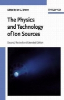 فیزیک و فناوری منابع یونThe Physics and Technology of Ion Sources