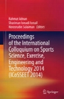 مجموعه مقالات کنفرانس بین المللی علوم ورزشی، ورزش، فنی و مهندسی 2014 (ICoSSEET 2014)Proceedings of the International Colloquium on Sports Science, Exercise, Engineering and Technology 2014 (ICoSSEET 2014)