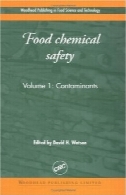 محصولات غذایی ایمنی شیمیایی، جلد اول: آلاینده (Woodhead انتشار در علوم و صنایع غذایی)Food Chemical Safety, Volume I: Contaminants (Woodhead Publishing in Food Science and Technology)