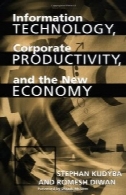 فناوری اطلاعات، بهره وری شرکت، و اقتصاد جدیدInformation Technology, Corporate Productivity, and the New Economy