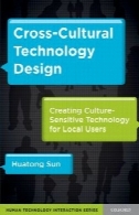 طراحی فناوری فرهنگی: فناوری ایجاد فرهنگ و کوچک حساس برای کاربران محلیCross-Cultural Technology Design: Creating Culture-Sensitive Technology for Local Users