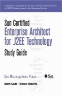 خورشید خبره معماری سازمانی برای J2EE فناوری راهنمای مطالعهSun Certified Enterprise Architecture for J2EE Technology Study Guide