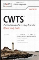 CWTS: کارشناس تکنولوژی راهنمای مطالعه رسمی خبره بی سیم: آزمون PW0-070CWTS: Certified Wireless Technology Specialist Official Study Guide: Exam PW0-070