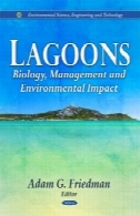 تالاب: زیست شناسی، مدیریت و اثرات زیست محیطی (علوم محیط زیست، مهندسی و تکنولوژی)Lagoons: Biology, Management and Environmental Impact (Environmental Science, Engineering and Technology)
