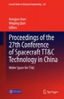 مجموعه مقالات کنفرانس 27 فضاپیمای TT از u0026 amp؛ فناوری C در چین: فضای وسیع تر TT از u0026 amp؛ CProceedings of the 27th Conference of Spacecraft TT&C Technology in China: Wider Space for TT&C