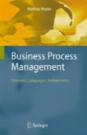 مدلسازی فرآیند کسب و کار : مفاهیم، ​​روشها، فناوریBusiness Process Modeling: Concepts, Methods, Technology