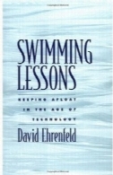 آموزش شنا : نگه داشتن شناور در عصر تکنولوژیSwimming Lessons: Keeping Afloat in the Age of Technology