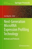 نسل بعدی ریز RNA بیان پروفایل فناوری: روش ها و پروتکلNext-Generation MicroRNA Expression Profiling Technology: Methods and Protocols