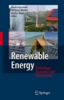 انرژی های تجدید پذیر : فناوری ، اقتصاد و محیط زیستRenewable Energy: Technology, Economics and Environment
