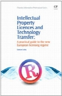 فکری گواهینامه و فناوری انتقال ملک. راهنمای عملی برای رژیم جدید صدور مجوز اروپاIntellectual Property Licences and Technology Transfer. A Practical Guide to the New European Licensing Regime