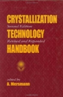 تبلور فناوری کتاب، چاپ دوم،Crystallization Technology Handbook, Second Edition,