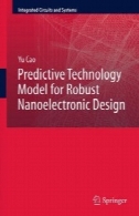 مدل فناوری پیش بینی برای مقاوم نانوالکترونیک طراحیPredictive Technology Model for Robust Nanoelectronic Design