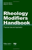بهبود دهنده های رئولوژی کتاب: استفاده عملی و Applilcation ( مواد و فناوری پردازش )Rheology Modifiers Handbook: Practical Use and Applilcation (Materials and Processing Technology)