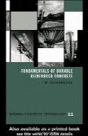 اصول طول عمر بالا بتن آرمه (بتن مدرن تکنولوژی سری (E. u0026 آمپر؛ F.N. spon وجود))Fundamentals of Durable Reinforced Concrete (Modern Concrete Technology Series (E. & F.N. Spon).)
