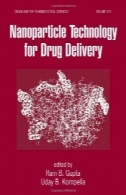 فناوری نانوذرات برای دارورسانی ( مواد مخدر و علوم دارویی )Nanoparticle Technology for Drug Delivery (Drugs and the Pharmaceutical Sciences)