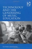 فن آوری و هویت جنسی آموزش موسیقیTechnology and the Gendering of Music Education