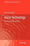 تحقیقی فناوری: مدل سازی جریان مایعاتTracer Technology: Modeling the Flow of Fluids
