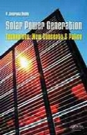 نسل خورشیدی قدرت: فن آوری، مفاهیم جدید از u0026 amp؛ سیاستSolar power generation : technology, new concepts & policy