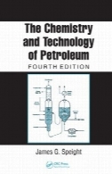 شیمی و فناوری نفتThe Chemistry and Technology of Petroleum