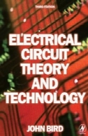 تئوری مدار الکتریکی و فن آوری، ویرایش سوم (تئوری مدار برق و فناوری)Electrical circuit theory and technology, Third Edition (Electrical Circuit Theory and Technology)