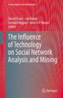 تاثیر فناوری بر تحلیل شبکه اجتماعی و معدنThe Influence of Technology on Social Network Analysis and Mining