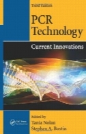 فناوری PCR : نوآوری کنونی ، چاپ سومPCR Technology: Current Innovations, Third Edition