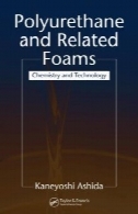 پلی ¬ اورتان و مرتبط فوم: شیمی و تکنولوژیPolyurethane and Related Foams: Chemistry and Technology