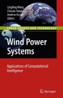 سیستم های قدرت باد: برنامه های کاربردی از هوش محاسباتی (انرژی و فناوری های سبز)Wind Power Systems: Applications of Computational Intelligence (Green Energy and Technology)