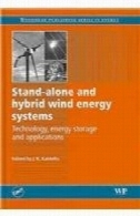 مستقل و ترکیبی باد سیستم های انرژی : فناوری ، ذخیره انرژی و نرم افزار ( Woodhead سری انتشارات در انرژی )Stand-alone and Hybrid Wind Energy Systems: Technology, Energy Storage and Applications (Woodhead Publishing Series in Energy)