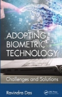 اتخاذ فن آوری بیومتریک : چالش ها و راه حلAdopting biometric technology : challenges and solutions