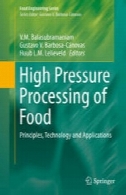 پردازش فشار بالا از مواد غذایی: اصول، فناوری و برنامه های کاربردیHigh Pressure Processing of Food: Principles, Technology and Applications