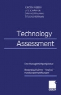 ارزیابی فناوری: یک چشم انداز مدیریت موجودی - تجزیه و تحلیل - توصیه هایی برای عملTechnology Assessment: Eine Managementperspektive Bestandsaufnahme — Analyse — Handlungsempfehlungen