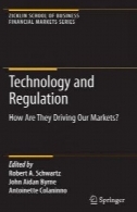 فناوری و مقررات: چگونه آنها رانندگی بازارهای ما؟Technology and Regulation: How Are They Driving Our Markets?