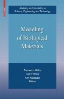 مدل سازی مواد زیستی ( مدلسازی و شبیه سازی در علم ، مهندسی و تکنولوژی )Modeling of Biological Materials (Modeling and Simulation in Science, Engineering and Technology)