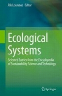 سیستم های زیست محیطی: مطالب انتخاب شده از دایره المعارف علم و صنعت و توسعه پایدارEcological Systems: Selected Entries from the Encyclopedia of Sustainability Science and Technology
