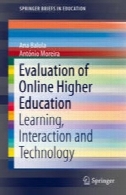 بررسی آنلاین آموزش عالی: آموزش، تعامل و فناوریEvaluation of Online Higher Education: Learning, Interaction and Technology