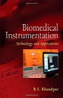 پزشکی ابزار دقیق : فن آوری و نرم افزارBiomedical Instrumentation: Technology and Applications