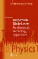 برق با ولتاژ بالا دیود لیزر: اصول ، فناوری، نرم افزار : با سهم توسط کارشناسان متعددHigh-Power Diode Lasers: Fundamentals, Technology, Applications: With Contributions by Numerous Experts
