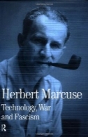 فنی، جنگ و فاشیسم: جمع آوری مقالات هربرت مارکوزه،Technology, War and Fascism: Collected Papers of Herbert Marcuse,