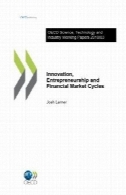 نوآوری، کارآفرینی و بازار مالی چرخه (OECD علم، فناوری و صنعت مقالات )Innovation, Entrepreneurship and Financial Market Cycles (OECD Science, Technology and Industry Working Papers )