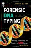تایپ قانونی DNA ، چاپ دوم : زیست شناسی ، فناوری، و ژنتیک STR نشانگرForensic DNA Typing, Second Edition: Biology, Technology, and Genetics of STR Markers