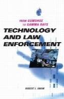 فناوری و اجرای قانون: از کاراگاه به پرتوهای گاماTechnology and Law Enforcement: From Gumshoe to Gamma Rays