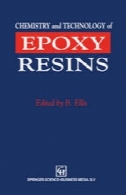 شیمی و تکنولوژی از رزین های اپوکسیChemistry and Technology of Epoxy Resins
