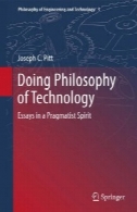 فلسفه تکنولوژی : مقالات در یک روح پراگماتیستDoing Philosophy of Technology: Essays in a Pragmatist Spirit
