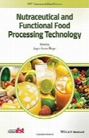 فناوری پردازش مواد غذایی Nutraceutical و کاربردیNutraceutical and Functional Food Processing Technology