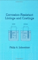 لنت مقاوم در برابر خوردگی و پوشش ها ( خوردگی فناوری)Corrosion-Resistant Linings and Coatings (Corrosion Technology)